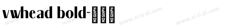 vwhead bold字体转换